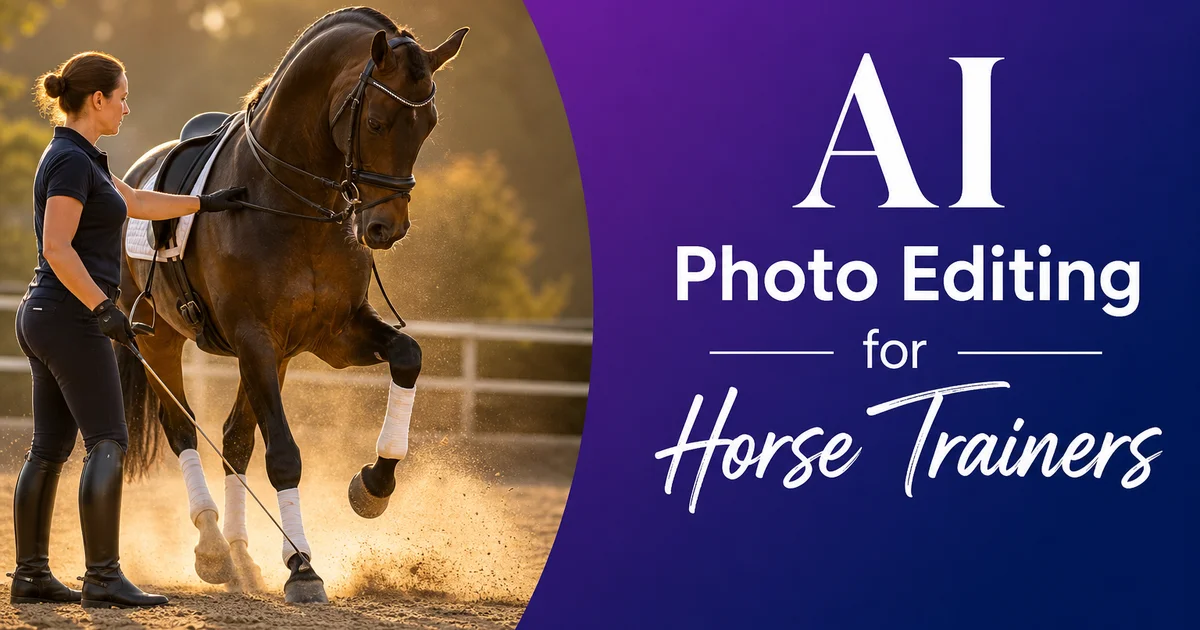 AI Photo Editing for Horse Trainers — Magic Eraser