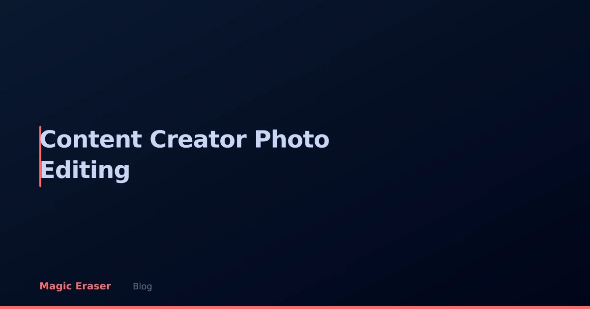 Content Creator Photo Editing: AI Workflow for Instagram, TikTok & YouTube