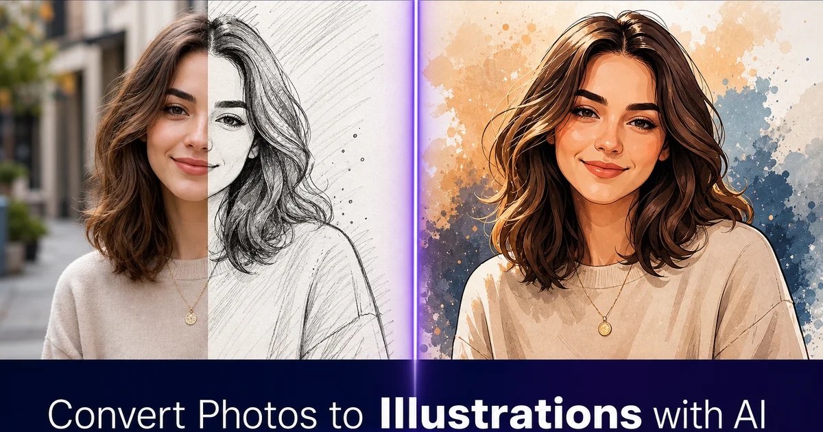 How to Convert Photos to Illustrations with AI: Cartoon, Sketch, and Watercolor Styles