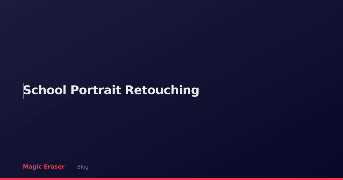 School Portrait Retouching: AI Editing for Parents and Photographers
