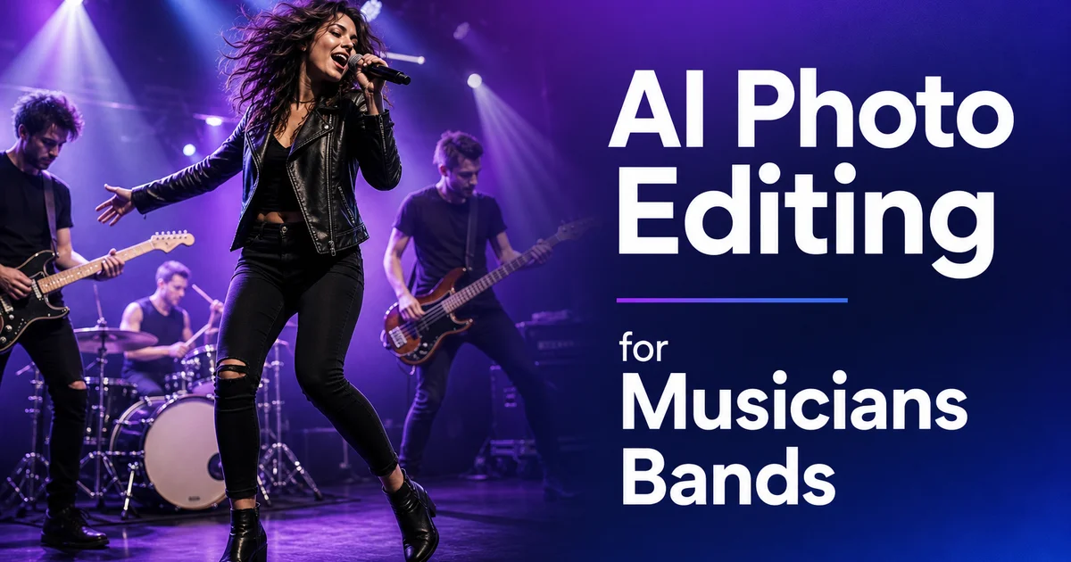 AI Photo Editing for Musicians and Bands: Build Your Visual Brand on Any Budget