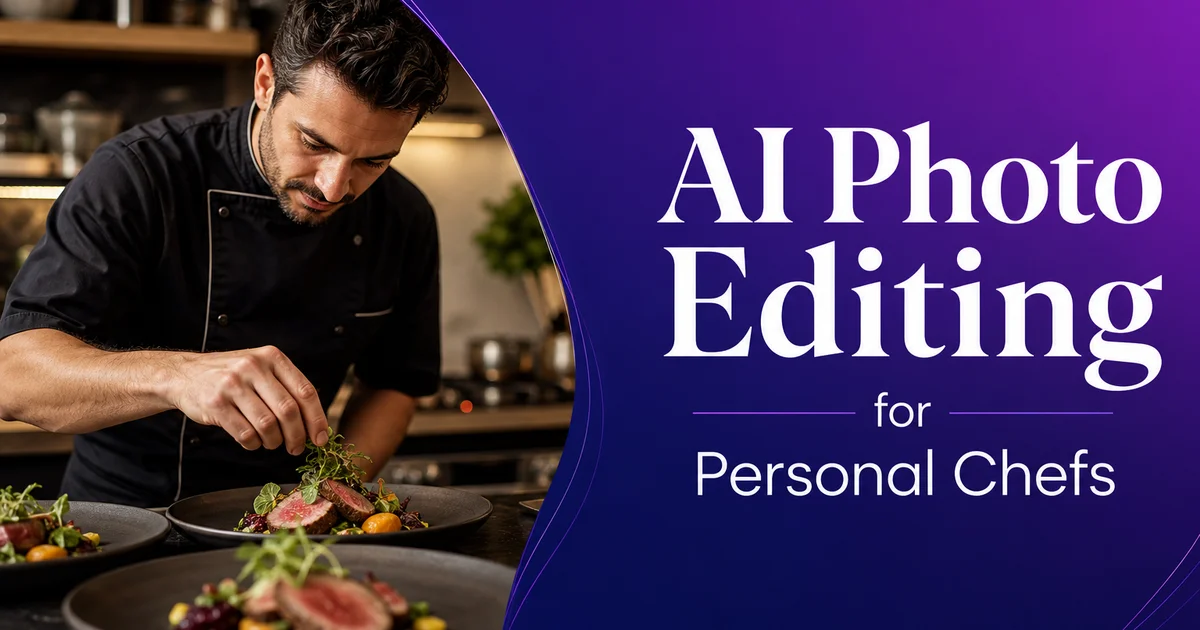 AI Photo Editing for Personal Chefs — Magic Eraser