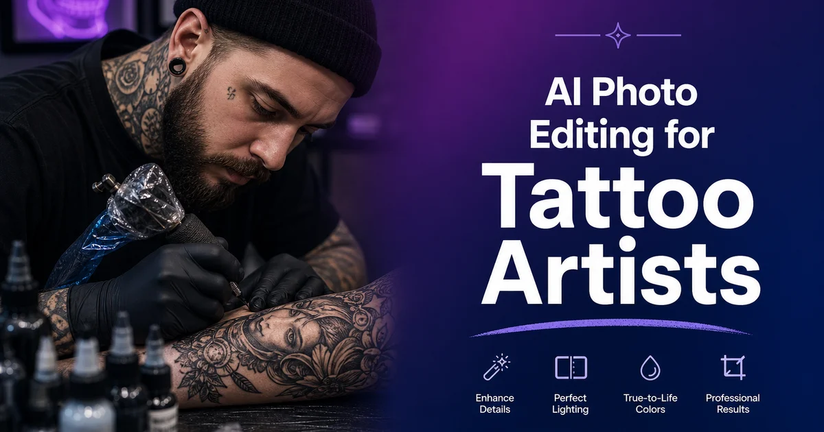 AI Photo Editing for Tattoo Artists: Build a Portfolio That Books Clients