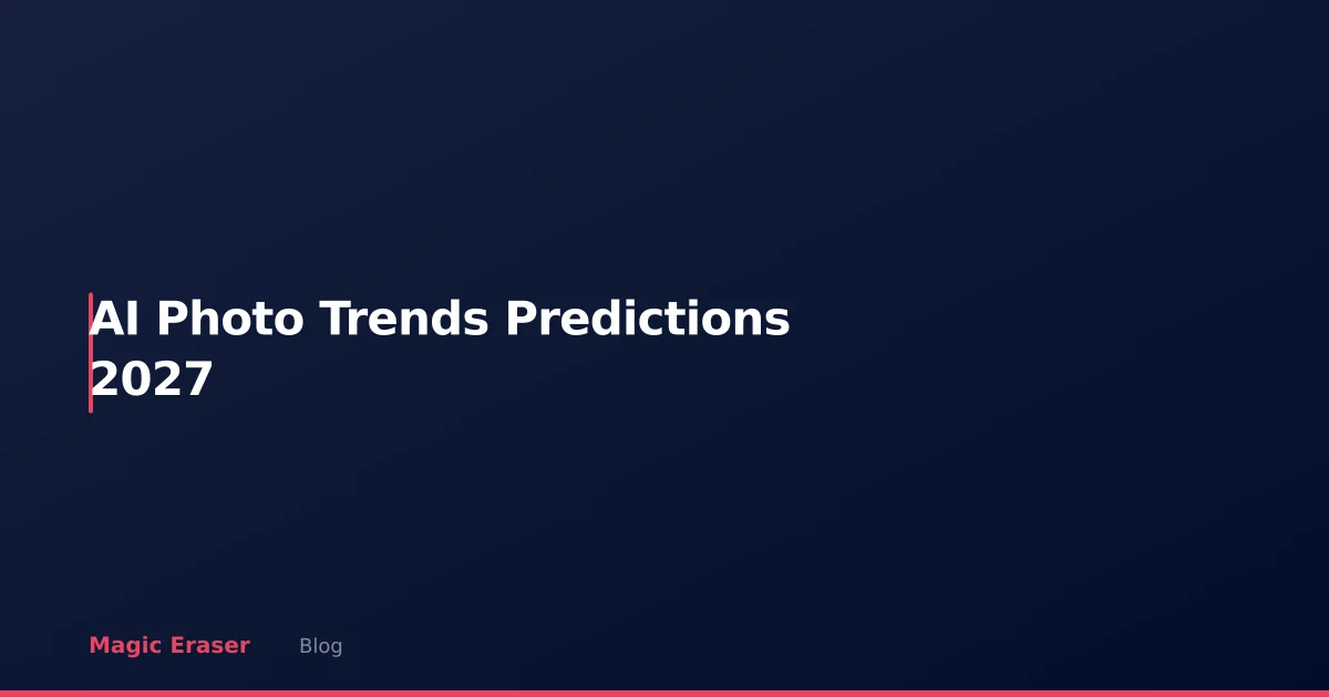 AI Photo Editing Trends and Predictions for 2027