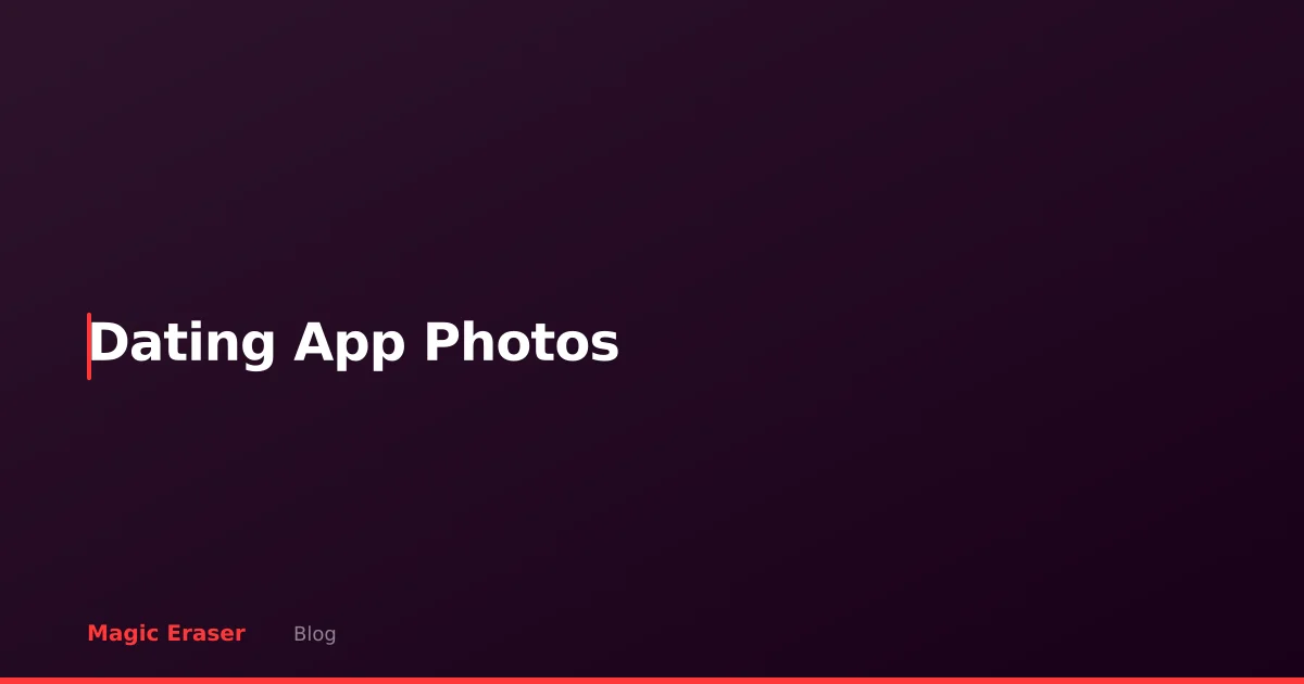 Dating App Photo Tips: How to Edit Profile Pictures with AI