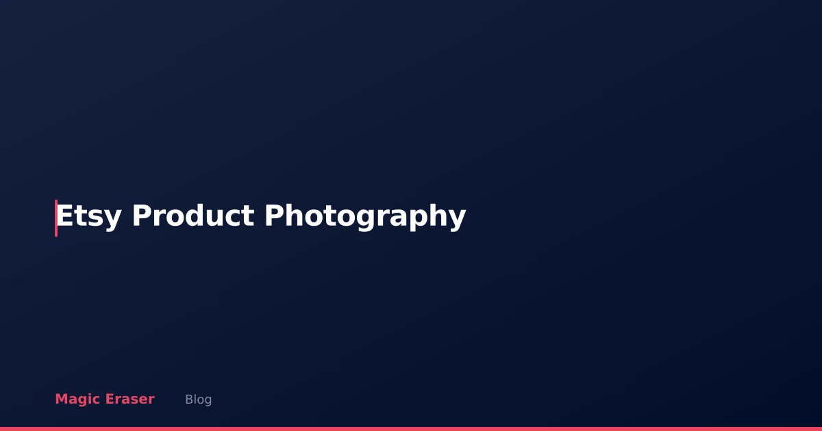 Etsy Product Photography: AI Editing for Handmade & Vintage Sellers