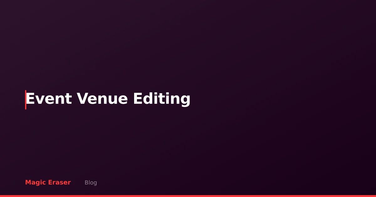 Event Venue Photo Editing: AI Tools for Wedding & Corporate Venue Marketing