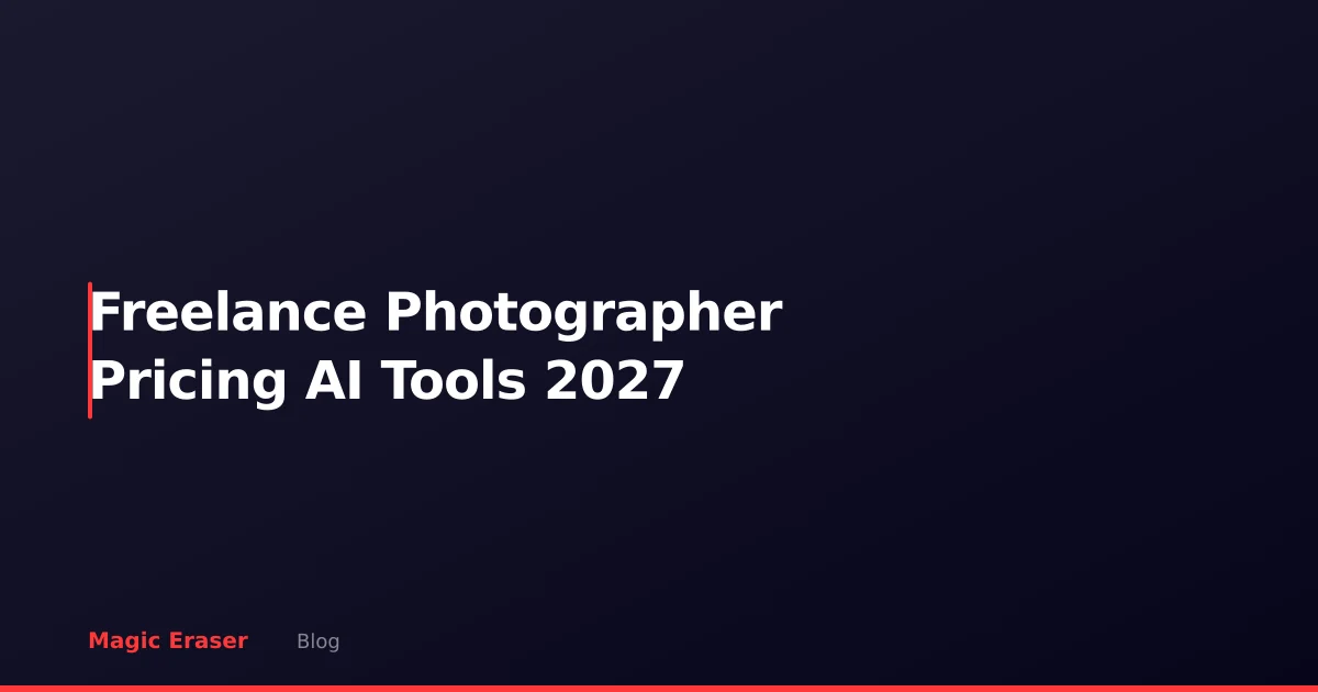 Freelance Photographer Pricing in 2027: How AI Tools Change the Math