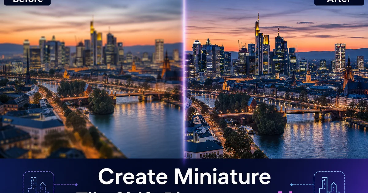 How to Create Miniature Tilt-Shift Photos with AI: A Complete Tutorial