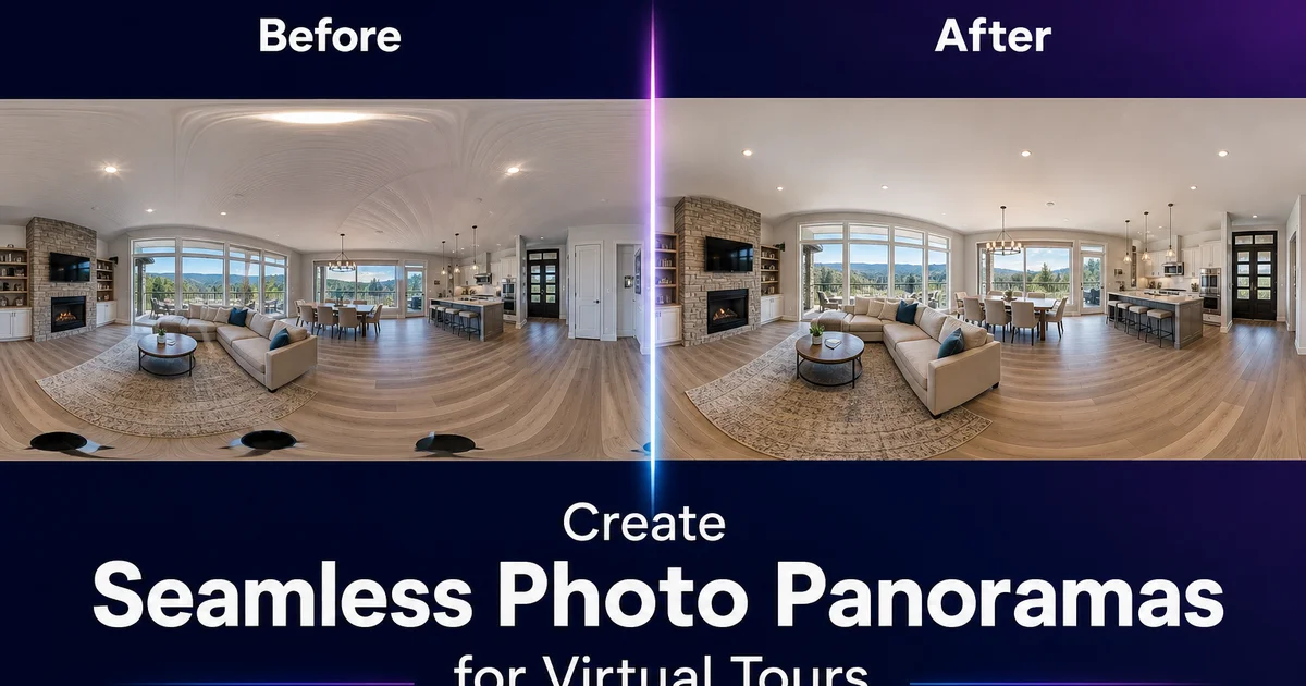 How to Create Seamless Photo Panoramas for Virtual Tours: Stitching, Editing, and 360-Degree Optimization