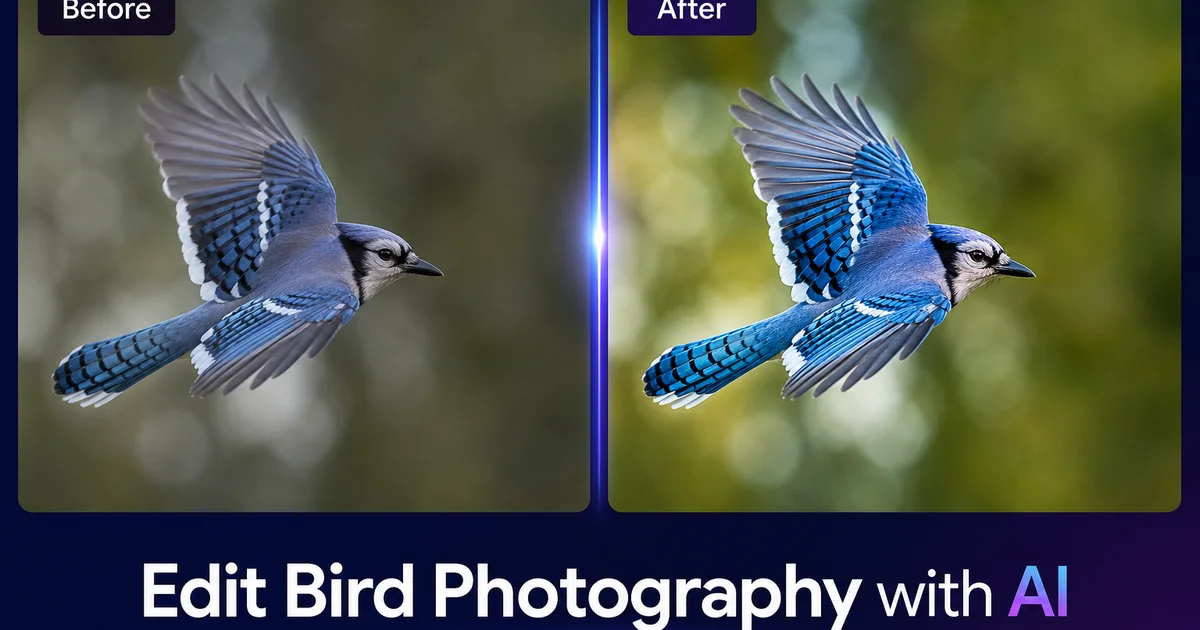 How to Edit Bird Photography with AI: Sharpening, Background Cleanup, and Detail Recovery