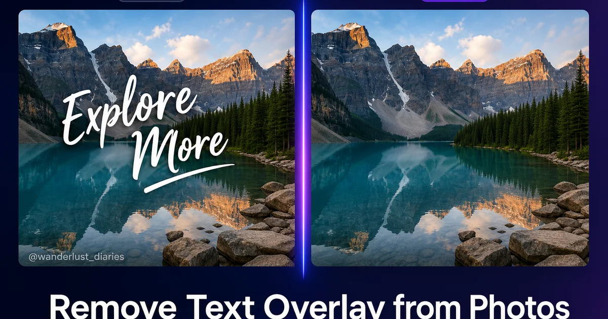 How to Remove Text Overlays from Photos with AI — Magic Eraser