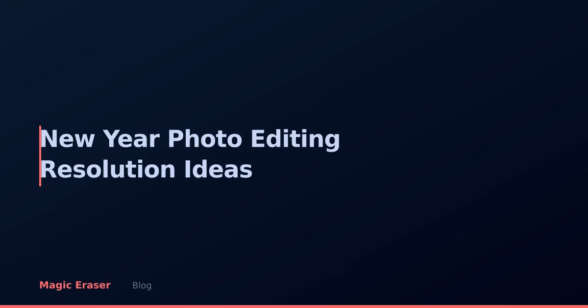 New Year Photo Editing Resolutions: AI-Powered Ideas to Finally Clear Your Backlog