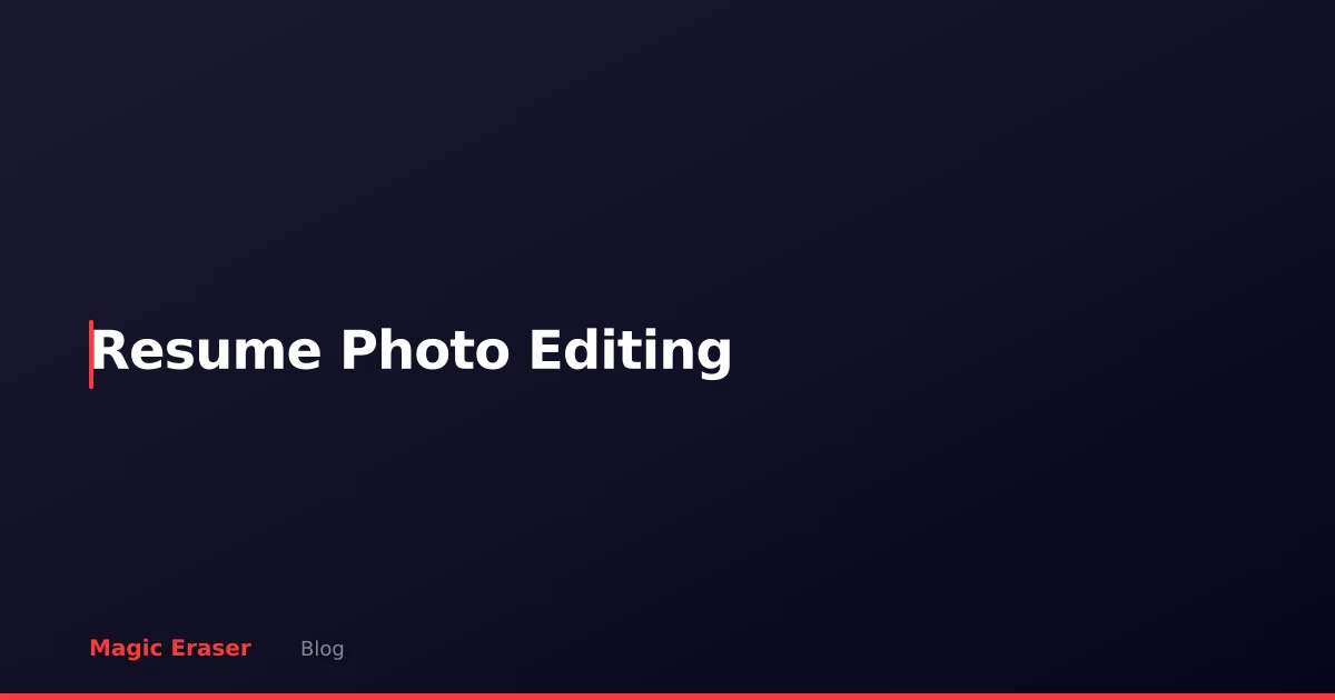 AI Photo Editing for Resumes & LinkedIn: Professional Headshots Without a Studio